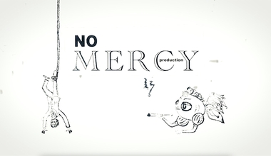 No Mercy Production - Animation